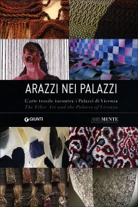 Catalogo della mostra "ARAZZI NEI PALAZZI. L'arte tessile incontra i Palazzi di Vicenza"
